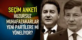 Seçim anketi: Huzursuz muhafazakarlar yeni partilere mi yöneliyor? seçim anketi babacan davutoğlu