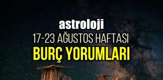 Astroloji: 17 – 23 Ağustos 2020 haftalık burç yorumları burç yorumları