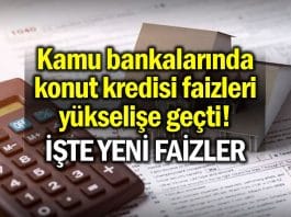konut kredisi faiz oranları