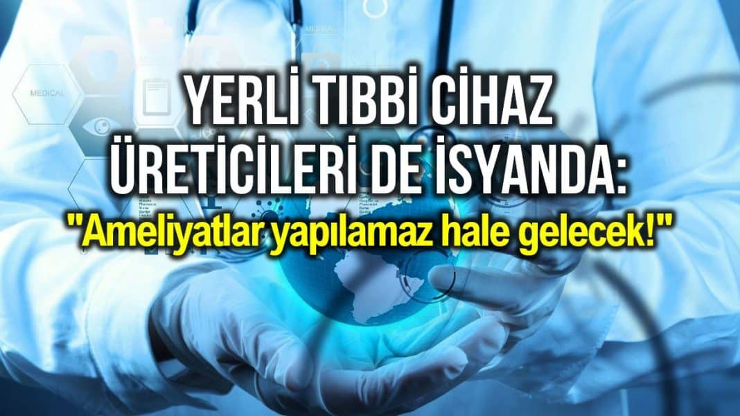 Yerli Tıbbi Cihaz üreticileri De Isyanda: Devletten 26 Milyar Lira ...