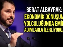 Berat Albayrak: Ekonomik dönüşüm