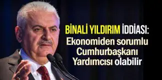 Binali Yıldırım iddiası: Ekonomiden sorumlu Cumhurbaşkanı Yardımcısı olabilir Binali Yıldırım iddiası: Ekonomiden sorumlu Cumhurbaşkanı Yardımcısı
