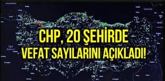 CHP li 20 belediye şehirlerindeki vefat sayılarını açıkladı!