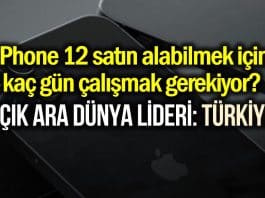 iPhone 12 Pro satın alabilmek için kaç gün çalışmak gerekiyor?