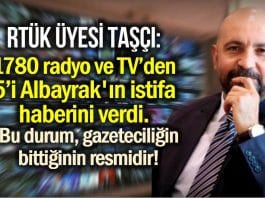 RTÜK üyesi ilhan Taşçı berat albayrak istifa