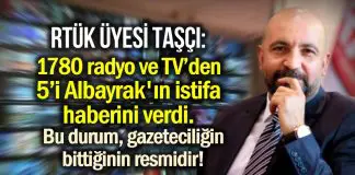 RTÜK üyesi Taşçı: 1780 radyo ve TV’den 5’i Albayrak’ın istifa haberini verdi RTÜK üyesi ilhan Taşçı berat albayrak istifa