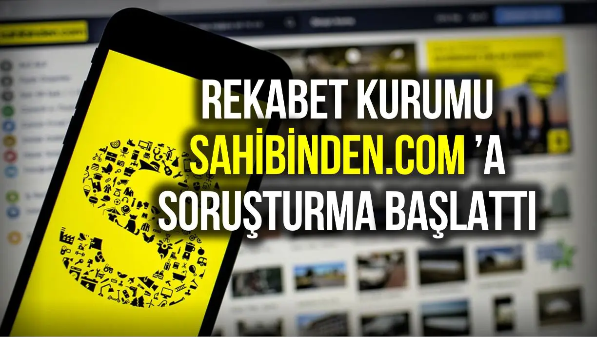 rekabet kurumu ndan sahibinden com a sorusturma rekabet kurumu ndan sahibinden com a sorusturma