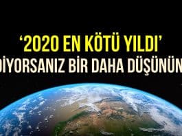 2020 en kötü yıldı diyorsanız, bir daha düşünün!