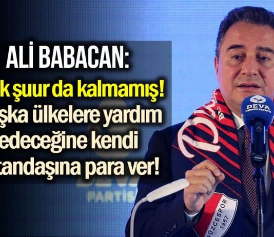 Ali Babacan: Başka ülkelere yardım yapacağınıza vatandaşa açıktan para verin