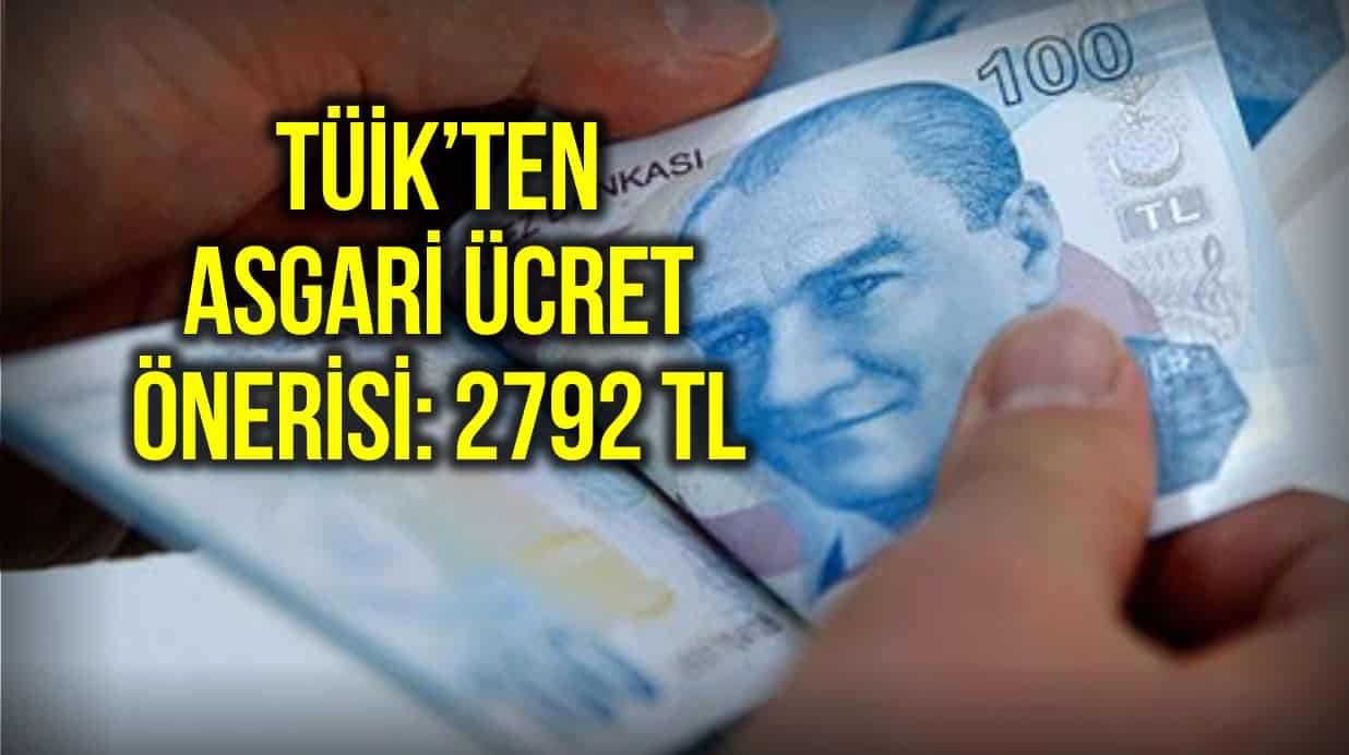 TÜİK asgari ücret önerisini açıkladı: 2792 lira