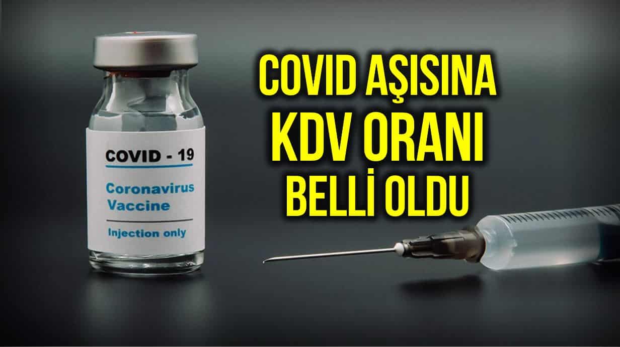 covid-19 aşısı kdv oranı