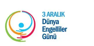 3 Aralık Dünya Engelliler Günü 3 Aralık Dünya Engelliler Günü