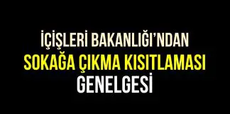 Hafta içi ve hafta sonu sokağa çıkma yasağı genelgesi Hafta içi ve hafta sonu sokağa çıkma kısıtlaması genelgesi
