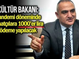 Kültür Turizm Bakanı Ersoy: Sanatçılara 1000 lira verilecek