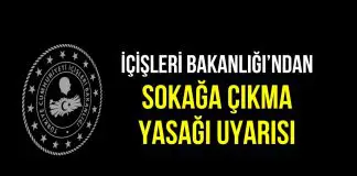 İçişleri Bakanlığı’ndan sokağa çıkma yasağı açıklaması İçişleri Bakanlığı sokağa çıkma yasağı açıklaması