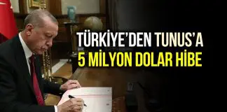 Türkiye’den Tunus’a 5 milyon dolar hibe verilecek! Türkiye Tunus 5 milyon dolar hibe verilecek