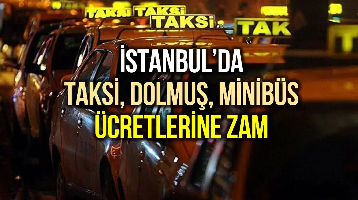 istanbul da taksi minibus dolmus ucretlerine yuzde 11 zam