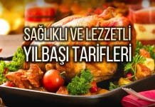 Yılbaşı tarifleri: Birbirinden sağlıklı ve lezzetli tarifler