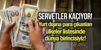 Türkiye, yurt dışına para çıkarılan ülke sıralamasında dünyada birinci! Türkiye, yurt dışına para çıkarılan ülke sıralamasında dünyada birinci!