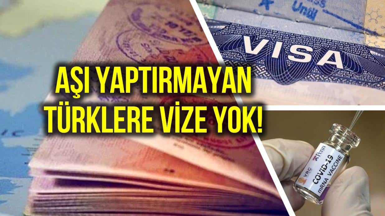 Aşı yaptırmayan Türklere AB vizesi, hatta vize randevusu yok!