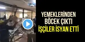Yemeklerinden böcek çıkan işçiler böyle isyan etti! yemeklerinden böcek çıkan işçiler isyan etti