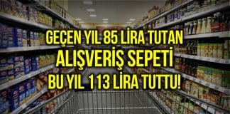 Market alışverişinde yıllık değişim: 85 liralık sepet 113 liraya çıktı!