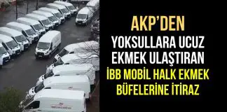 AKP’den İBB’nin başlattığı Mobil Halk Ekmek büfelerine itiraz!