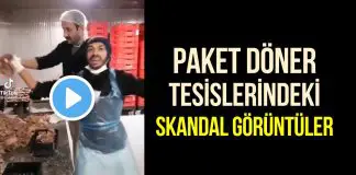 Paket döner tesislerinde skandal görüntüler: TikTok’ta paylaştılar! paket döner