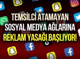 Temsilci atamayan sosyal medya platformlarına reklam yasağı!