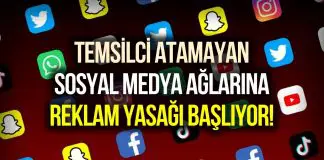Temsilci atamayan sosyal medya platformlarına reklam yasağı başlıyor! Temsilci atamayan sosyal medya platformlarına reklam yasağı!