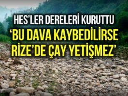 rize güneysu hes dereler kurudu