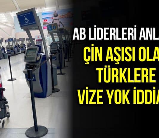 avrupa Çin aşısı olan türklere AB vizesi yok