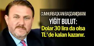 “Berat Albayrak’a teşekkür borçluyuz” diyen Yiğit Bulut: Dolar 30 lira da olsa TL’de kalan kazanır Yiğit Bulut: Dolar 30 lira da olsa