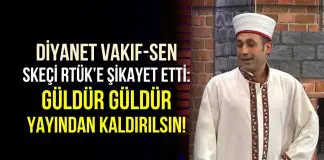 Diyanet Vakıf-Sen, skeçi RTÜK’e şikayet etti: Güldür Güldür yayından kaldırılsın! diyanet güldür güldür