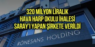 Hava Harp Okulu ihalesi rönesans