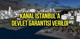 kanal istanbul devlet garantisi