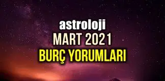 Astroloji: Mart 2021 aylık burç yorumları Astroloji Mart ayı burç yorumları