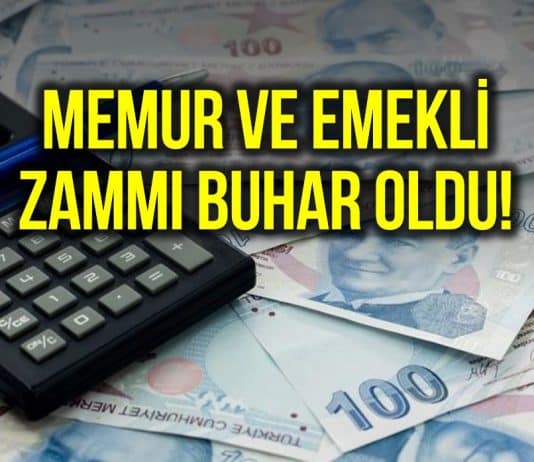 Memur ve emekli zammı buhar oldu!