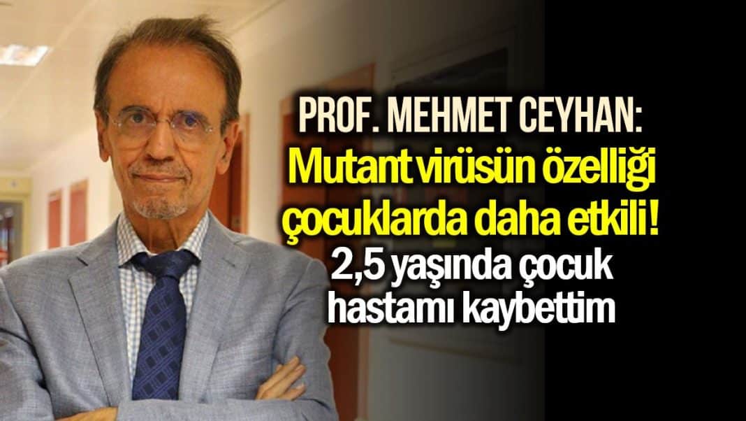 Prof. Dr. Mehmet Ceyhan�dan mutasyon uyarısı 2,5 yaşında çocuk hastamı