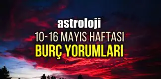 Astroloji: 10 – 16 Mayıs 2021 haftalık burç yorumları burç yorumları
