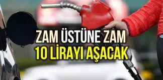 Akaryakıta yine zam: Benzin ve motorin fiyatı 10 lirayı aşacak! benzin motorin