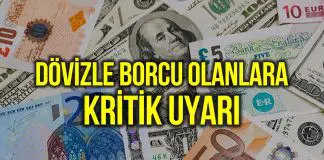 Dolar ve Euro borcu olanlara kritik uyarılar! Dolar Euro borcu