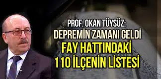Fay hattında bulunan 110 ilçe: Prof. Okan Tüysüz, “depremin zamanı geldi” dedi ve listeyi paylaştı deprem fay hattında