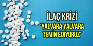 Türkiye’de ilaç bulamama dönemi: Yalvararak ilaç temin etmeye çalışıyoruz! ilaç bulamama