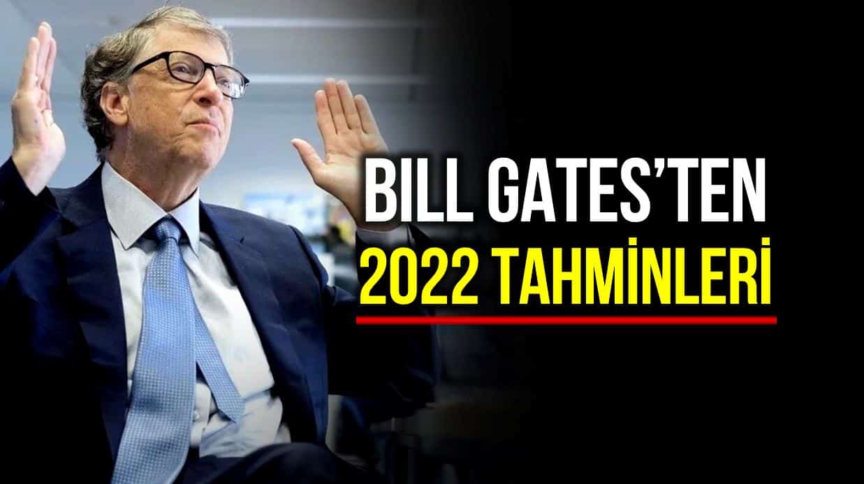 Bill Gates 2022 tahmin