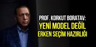 Prof. Korkut Boratav: Yeni model değil, erken seçim hazırlığı!