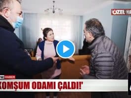 Komşum odamı çaldı