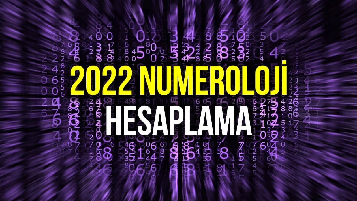 2022 Numeroloji hesaplama