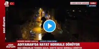 A Haber, Adıyaman diye Kahta’yı gösterdi: “Hayat normale döndü” a haber adıyaman