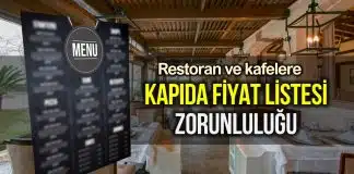 Restoran ve kafelere fiyat listesini kapıya asma zorunluluğu getirildi kapıda fiyat listesi